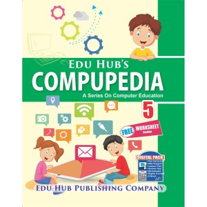 Edu Hub Compupedia - 5 ( With Worksheet Booklet)